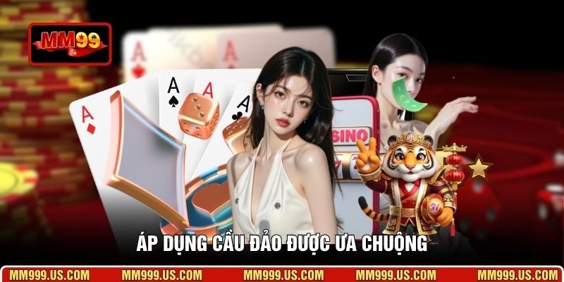 Áp dụng cầu đảo được ưa chuộng