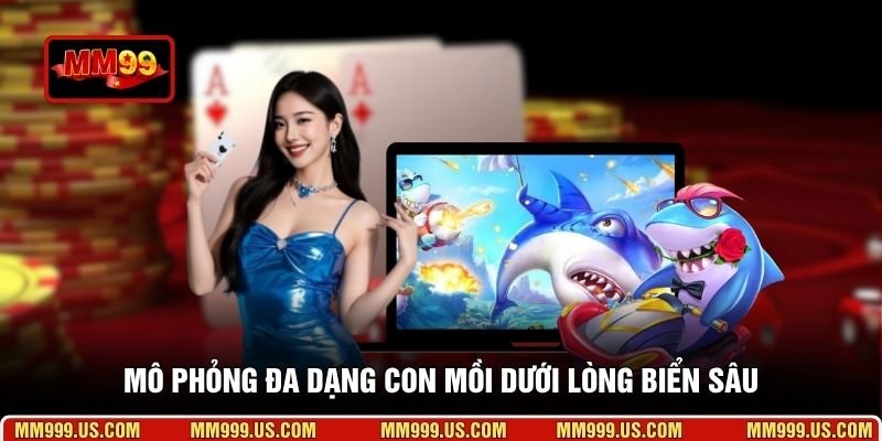 Mô phỏng đa dạng con mồi dưới lòng biển sâu
