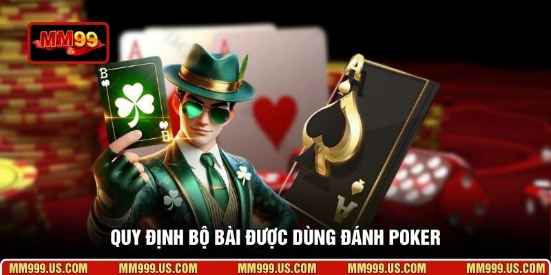 Quy định bộ bài được dùng đánh poker